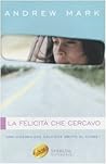 La felicità che cercavo