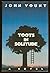 Toots In Solitude by John Yount