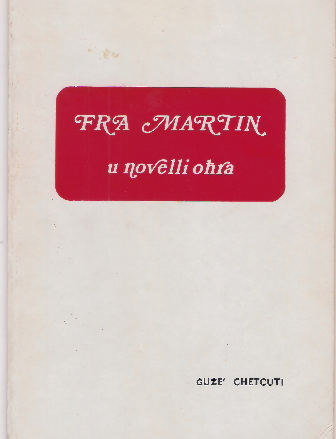 Fra Martin u Novelli Oħra (Paperback)