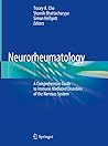 Book cover for Neurorheumatology: A Comprehenisve Guide to Immune Mediated Disorders of the Nervous System