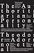 The Authoritarian Personality by Theodor W. Adorno