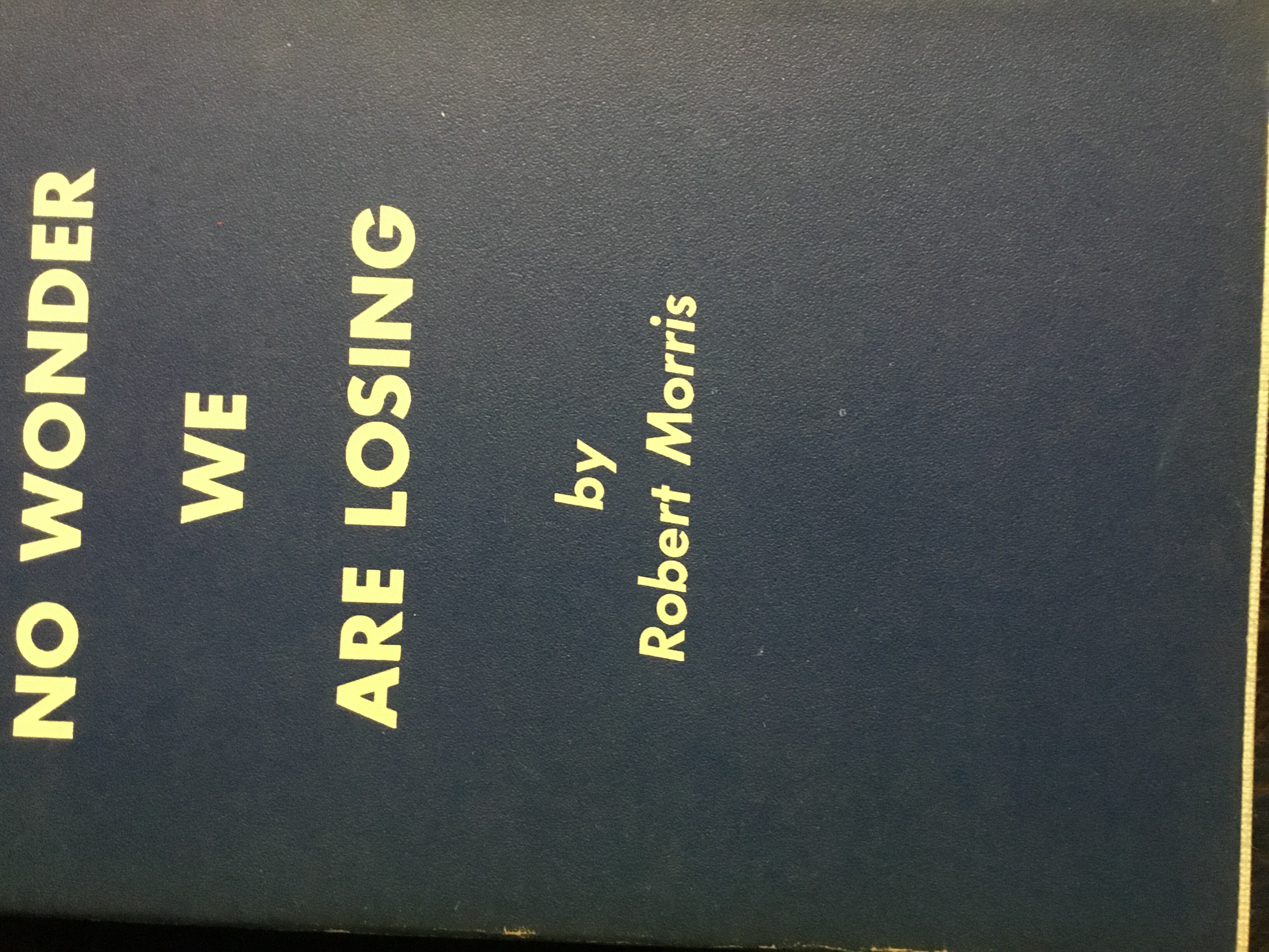 No Wonder We Are losing (Paperback)