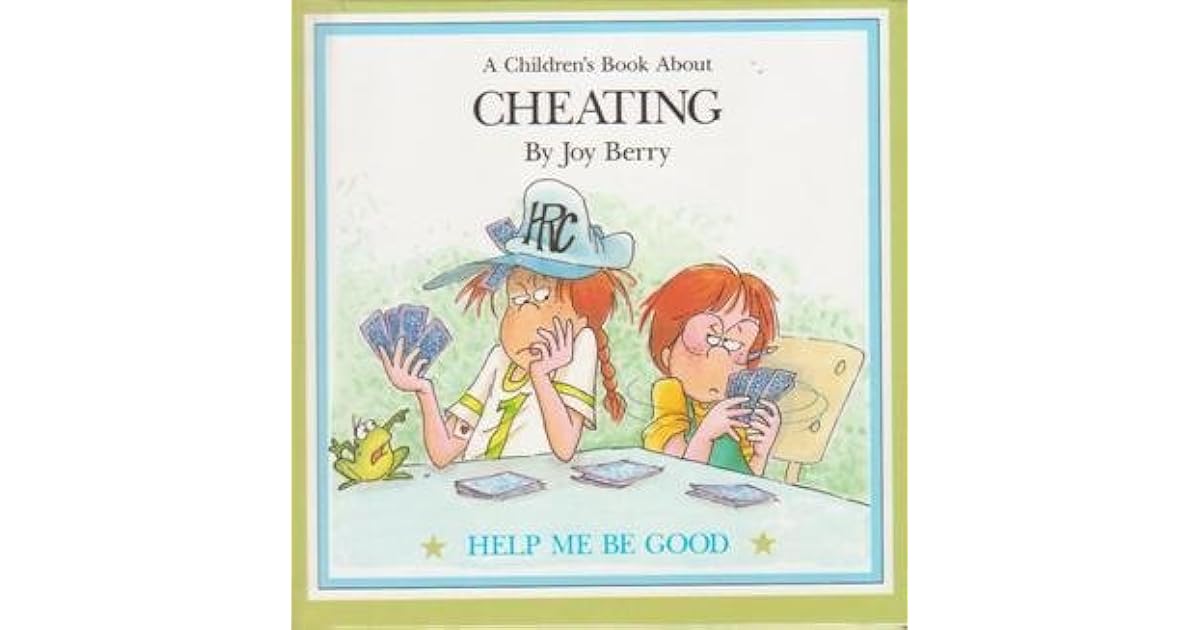 A Children's Book About Cheating by Joy Berry