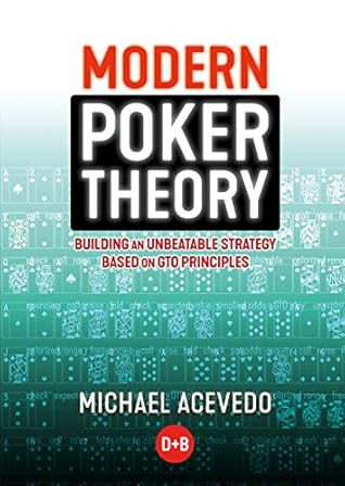 Modern Poker Theory: Building an Unbeatable Strategy Based on GTO Principles