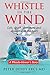 Whistle in the Wind: Life, death, detriment and dismissal in the NHS. A whistleblower's story