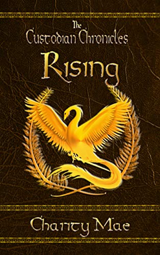Rising (The Custod Chronicles #1)