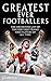 Greatest Ever Footballers
