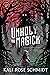 An Unholy Magick (Vile Sacr...