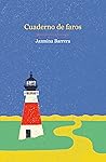 Cuaderno de faros by Jazmina Barrera