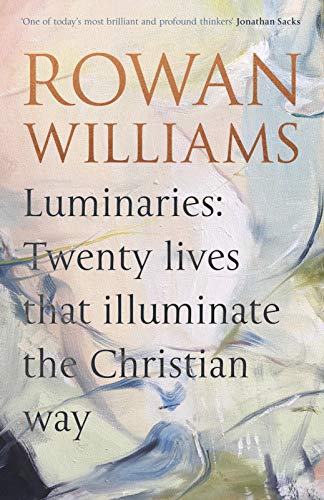 Luminaries: Twenty Lives That Illuminate the Christian Way (Hardcover)