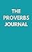The Proverbs Journal-150 Pa...