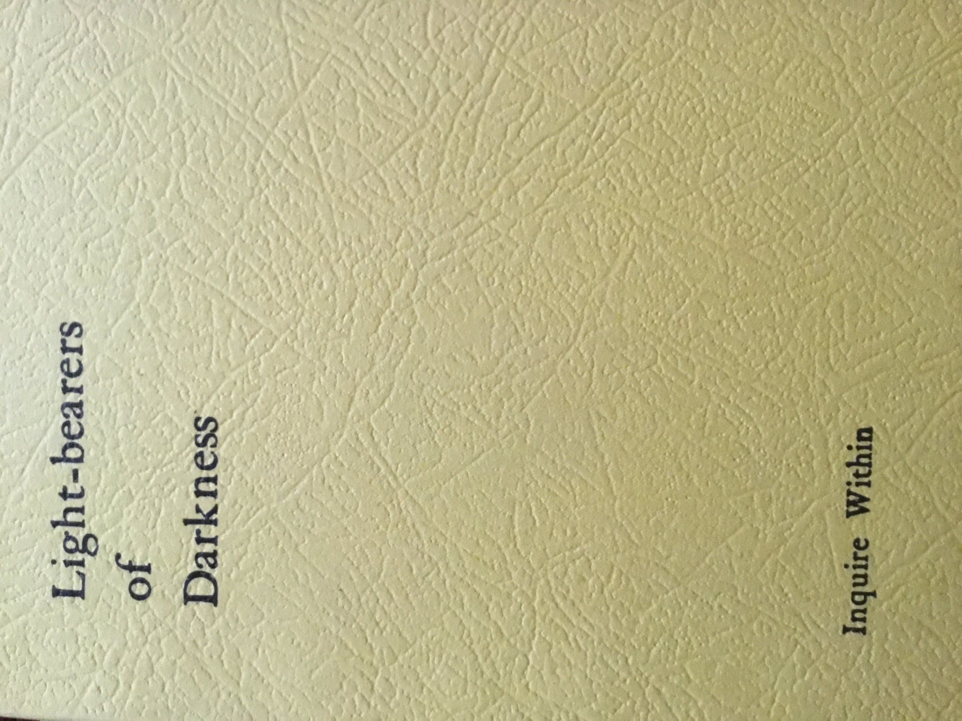 Light-bearers of Darkness