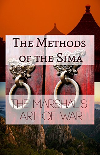 The Methods of the Sima: The Marshal's Art of War (Kindle Edition)