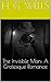 The Invisible Man: A Grotesque Romance