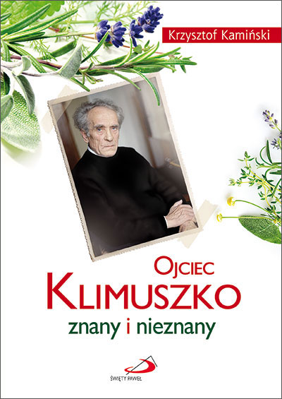Ojciec Klimuszko znany i nieznany