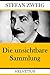 Die unsichtbare Sammlung by Stefan Zweig Die unsichtbare Sammlung by Stefan Zweig