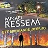 Ett brinnande inferno by Mikael Ressem