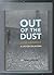 Out of the Dust