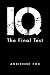 Iq: The Final Test