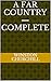 A Far Country — Complete