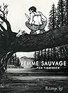 La Femme sauvage by Tom Tirabosco