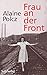 Frau an der Front by Alaine Polcz Frau an der Front by Alaine Polcz