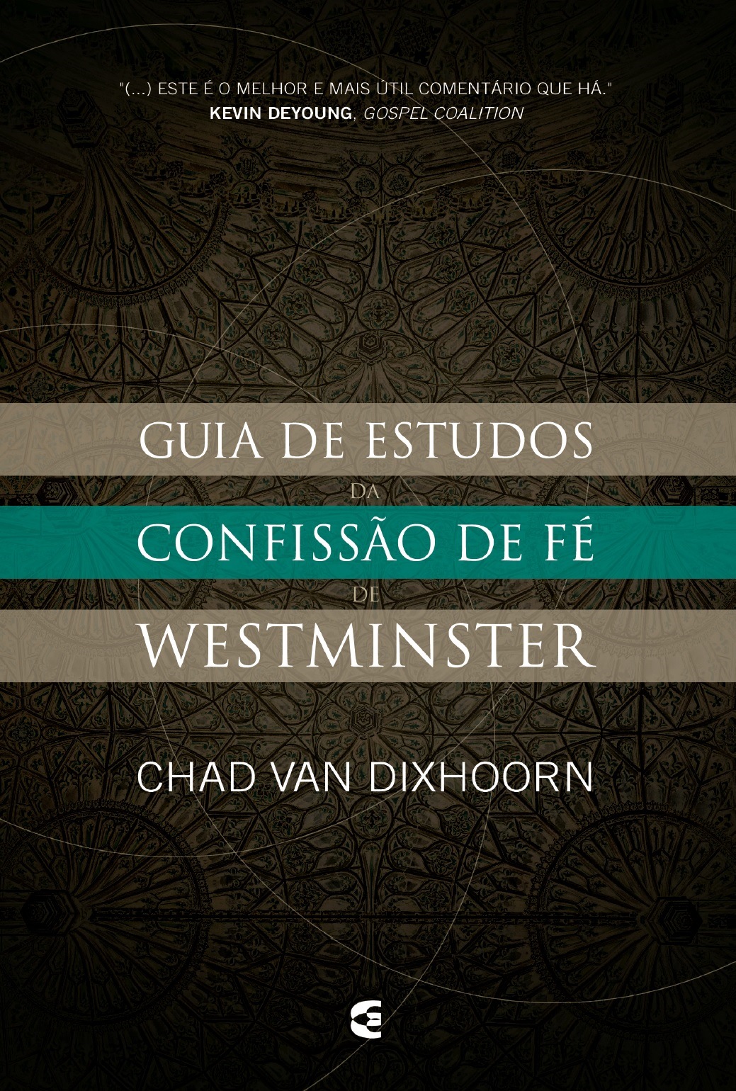 Guia de estudos da Confissão de Fé de Westminster (Paperback)