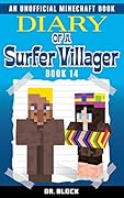 Diary of a Surfer Villager, Book 14