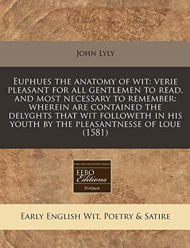 Euphues, the Anatomy of Wit