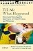 Tell Me What Happened: Structured Investigative Interviews of Child Victims and Witnesses (Wiley Series in Psychology of Crime, Policing and Law Book 56)