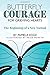 Butterfly Courage