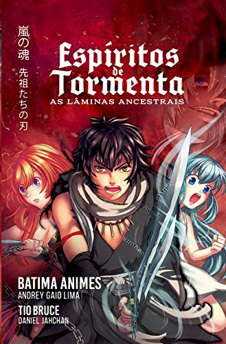 Espíritos de tormenta: As lâminas ancestrais (Kindle Edition)