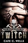 Twitch by Cate C. Wells