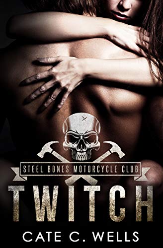 Twitch (Steel Bones Motorcycle Club, #0.5)