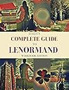 Lozzy's Complete Guide To Lenormand: Workbook Edition