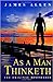As a Man Thinketh