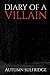 Diary of a Villain