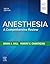 Anesthesia: A Comprehensive Review
