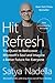 Hit Refresh: The Quest to Rediscover Microsoft's Soul and Imagine a Better Future for Everyone