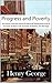Progress and Poverty by Henry George