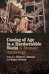 Coming of Age in a Hardscrabble World by Nancy C Atwood