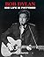 Bob Dylan: His Life in Pict...