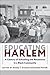Educating Harlem: A Century...