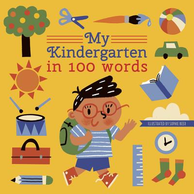 My Kindergarten in 100 Words (My World in 100 Words)
