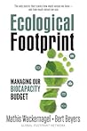Ecological Footprint: Managing Our Biocapacity Budget