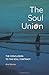 The Soul Union: The Conclus...