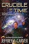 Crucible of Time by Jeffrey A. Carver