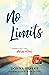 No Limits: Embracing the Mi...