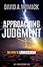 Approaching Judgment: The Path to Armageddon