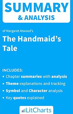 Summary Analysis Of The Handmaid S Tale By Margaret Atwood By Litcharts Editors